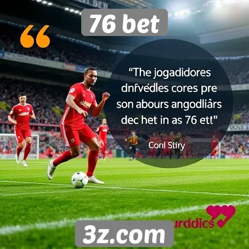 Feedback dos jogadores sobre atendimento ao cliente do 76 bet